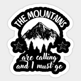 The-mountains-are-calling-and-I-must-go Sticker